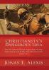 Christianity's Dangerous Idea