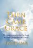 Then Came Grace