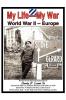 My Life- My War- World War 2