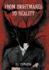 From Nightmares to Reality
