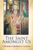 The Saint Amongst Us