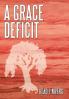A Grace Deficit
