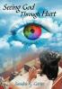 Seeing God Through Hurt