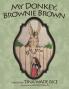 My Donkey Brownie Brown