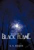 Rise of a Black Flame