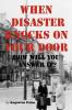 When Disaster Knocks on Your Door How Will You Answer It?