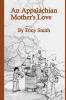 An Appalachian Mother's Love