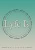 Lyfe Is...