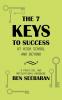 The 7 Keys to Success at High School and Beyond