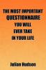 The Most Important Questionnaire You Will Ever Take In Your Life