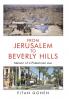 From Jerusalem to Beverly Hills