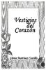 Vestigios del Corazón (Spanish Edition)