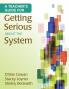 A Teacher's Guide for Getting Serious About the System