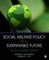 Social Welfare Policy for a Sustainable Future