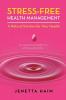 Stress-Free Health Management