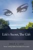 Life's Secret the Gift