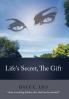 Life's Secret the Gift