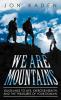 We Are Mountains