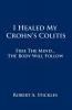 I Healed My Crohn's Colitis