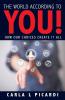The World According to YOU!
