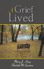 A Grief Lived