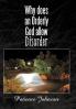 Why Does an Orderly God Allow Disorder