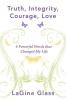 Truth Integrity Courage Love