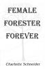 Female Forester Forever