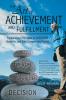 The Art of Achievement and Fulfillment