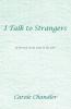 I Talk to Strangers
