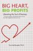 Big Heart Big Profits