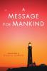 A Message for Mankind