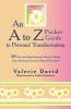 An A to Z Pocket Guide to Personal Transformation