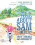 It's All about Sam-Or Is It?