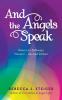 And the Angels Speak