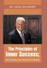 The Principles of Inner Success; How to Make Your Dreams Your Reality