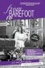 From Barefoot to Stilettos It's Not for Sissies