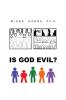 Is God Evil?