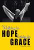 Walking in Hope Living in Grace
