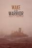 Wake of the Warrior