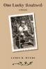 One Lucky Bastard
