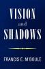 VISION and SHADOWS