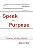 SPEAK WITH PURPOSE