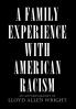 A Family Experience with American Racism