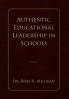 Authentic Educational Leadership in Schools