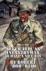 Never Tell an Infantryman to Have a Nice Day