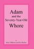 Adam and the Seventy-Year-Old Whore
