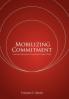Mobilizing Commitment