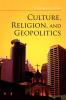 Culture Religion and Geopolitics