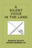 A Silent Voice in the Land
